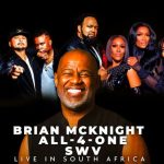 Brian McKnight, SWV and All-4-One are heading to South Africa for the Ultimate R&B Experience Tour in October 2026.