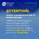 All schools across the Western Cape will close on Tuesday, 12 May 2026, as severe weather conditions continue across the province.
